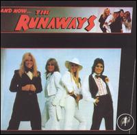 And Now...The Runaways