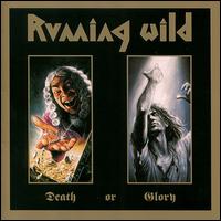 Running Wild : Death Or Glory. Album Cover