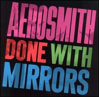 Aerosmith : Done With Mirrors. Album Cover