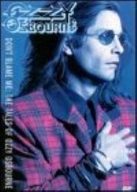 Dont blame me: The tales of Ozzy Osbourne