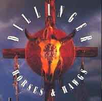 Dillinger : Horses and Hawgs. Album Cover