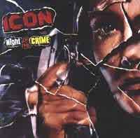 Icon : Night Of The Crime. Album Cover