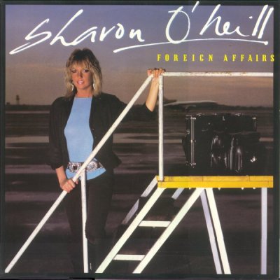 Sharon O'Neill : Foreign Affairs. Album Cover