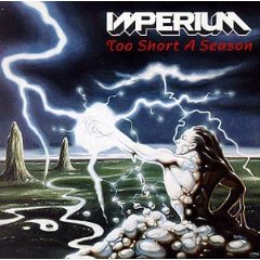 Imperium : Too Short A Season. Album Cover