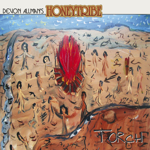 Devon Allman's Honey Tribe : Torch. Album Cover